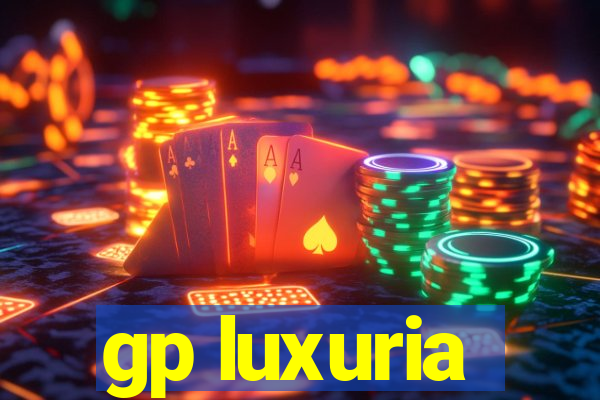 gp luxuria